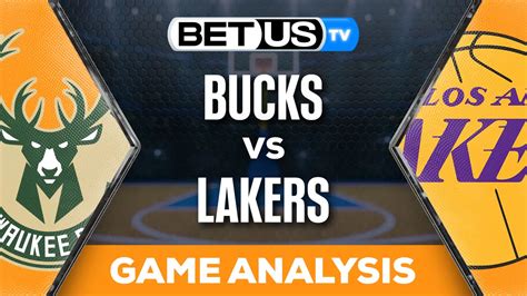 Bucks vs Lakers scores & predictions .